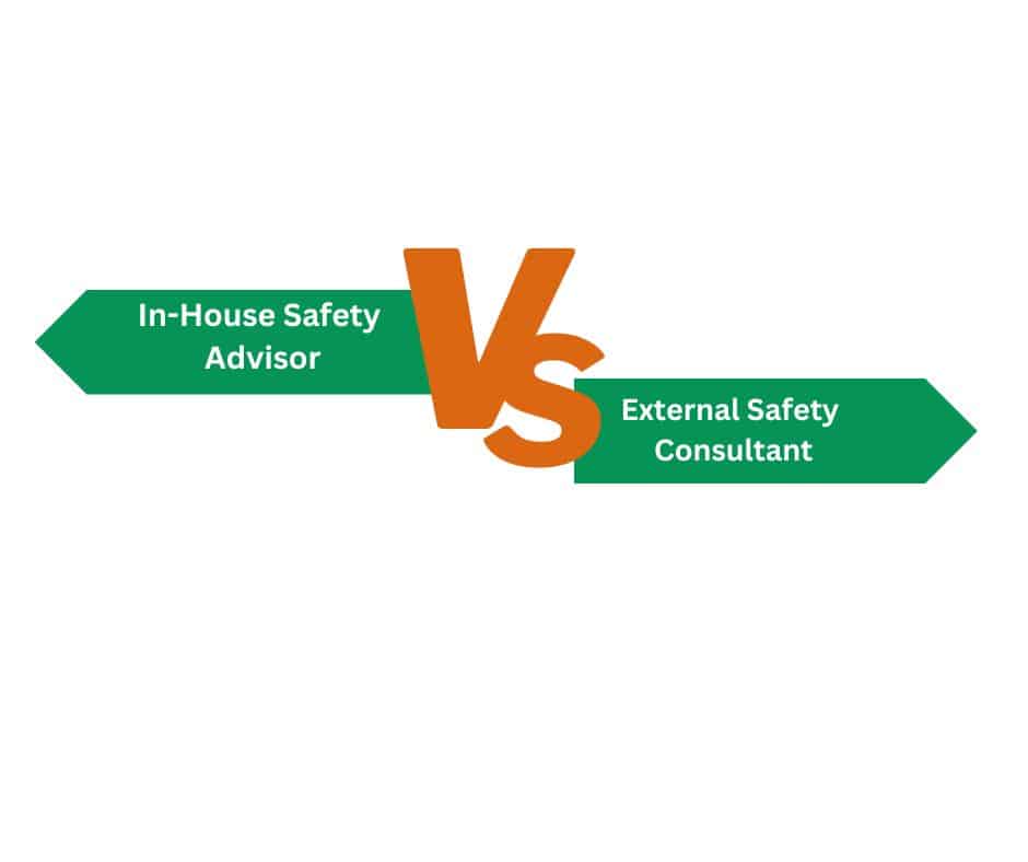 External Safety Consultant vs In-House Safety Advisor –